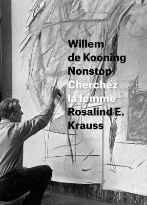 Willem de Kooning Nonstop book