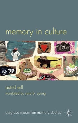 Memory in Culture by A. Erll