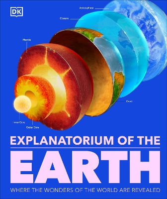 Explanatorium of the Earth: The Wonderful Workings of the Earth Explained book