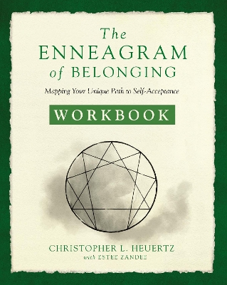 The Enneagram of Belonging Workbook: Mapping Your Unique Path to Self-Acceptance book