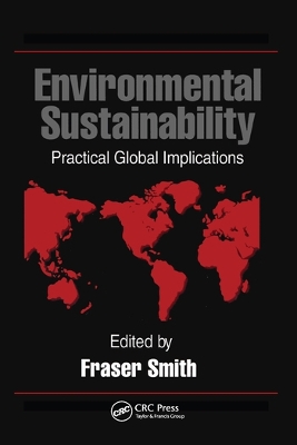 Environmental Sustainability: Practical Global Applications by Fraser Smith