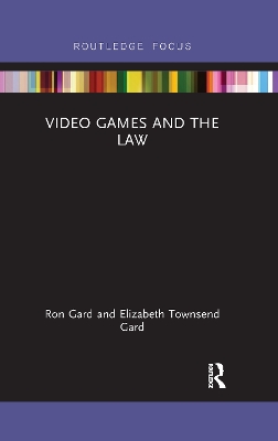 Video Games and the Law book