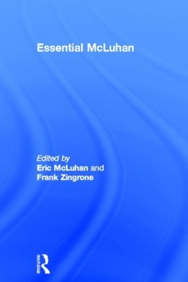 Essential McLuhan by Eric McLuhan