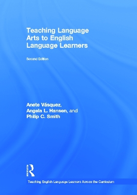 Teaching Language Arts to English Language Learners by Anete Vásquez