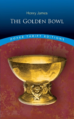 The Golden Bowl by Henry James