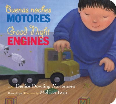 Buenas noches motores/Good Night Engines Spanish/English by Melissa Iwai