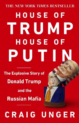 House of Trump, House of Putin: The Untold Story of Donald Trump and the Russian Mafia book