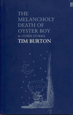 Melancholy Death of Oyster Boy by Tim Burton
