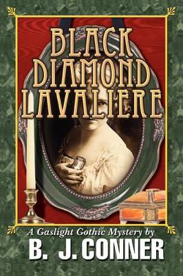 Black Diamond Lavaliere: A Gaslight Gothic Mystery book