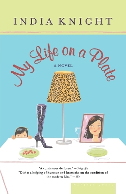 My Life on a Plate by India Knight