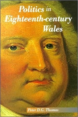 Politics in Eighteenth-Century Wales book