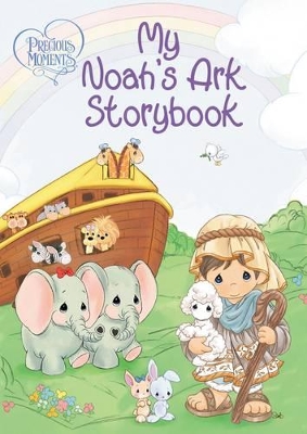 Precious Moments: My Noah's Ark Storybook book