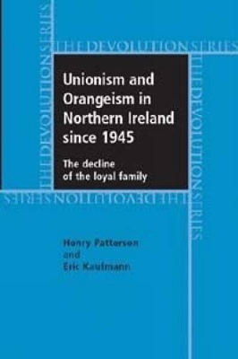 Unionism and Orangeism in Northern Ireland Since 1945 book