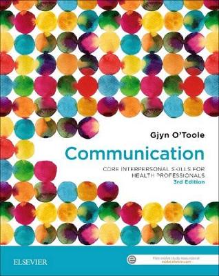 Communication: Core Interpersonal Skills for Health Professionals 3rd Edition book