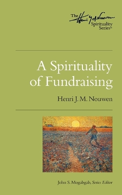 A Spirituality of Fundraising book