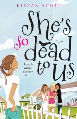 She's So Dead To Us by Kieran Scott