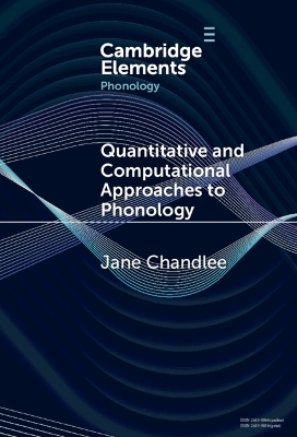 Quantitative and Computational Approaches to Phonology book