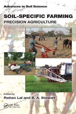 Soil-Specific Farming: Precision Agriculture by Rattan Lal