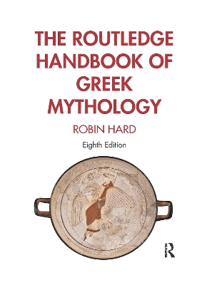 The Routledge Handbook of Greek Mythology book