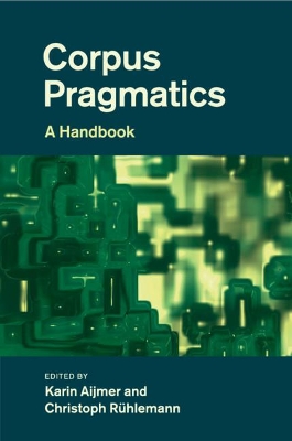 Corpus Pragmatics: A Handbook by Karin Aijmer