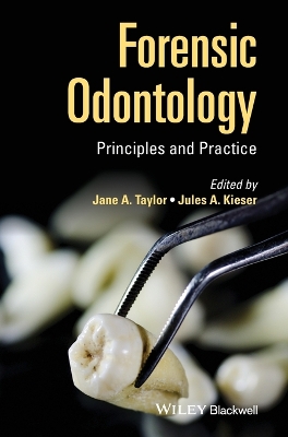 Forensic Odontology - Principles and Practice book