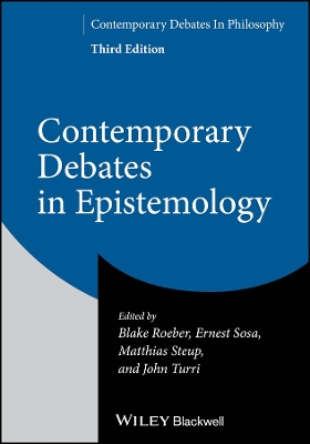 Contemporary Debates in Epistemology by John Turri