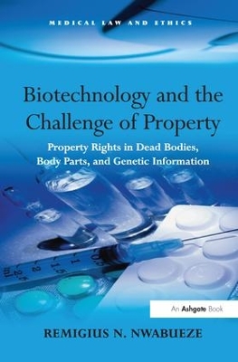 Biotechnology and the Challenge of Property by Remigius N. Nwabueze