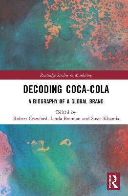 Decoding Coca-Cola: A Biography of a Global Brand book