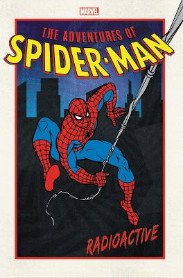 Adventures of Spider-Man: Radioactive book