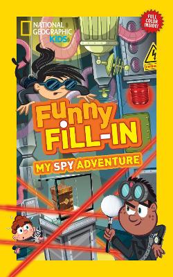 Nat Geo Kids Funny Fill-In My Spy Adventure book