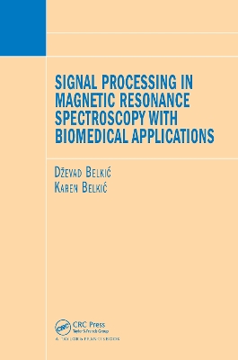 Signal Processing in Magnetic Resonance Spectroscopy with Biomedical Applications book