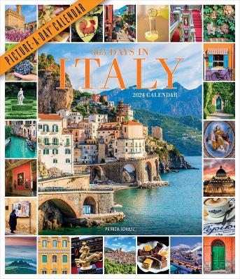 365 Days in Italy Picture-A-Day Wall Calendar 2024: For People Who Love Italy and All Things Italian book