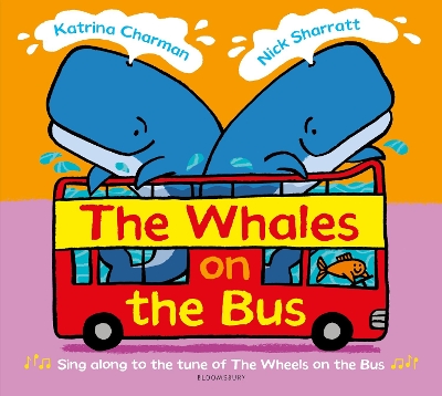The Whales on the Bus by Ms Katrina Charman
