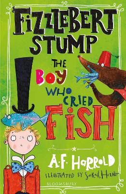 Fizzlebert Stump: The Boy Who Cried Fish book