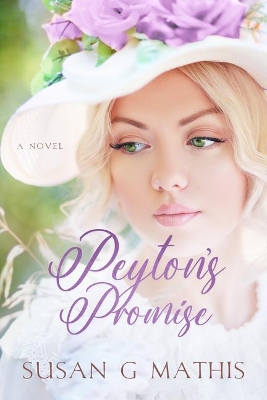 Peyton's Promise by Susan G Mathis