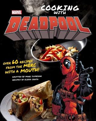 Marvel Comics: Cooking with Deadpool book