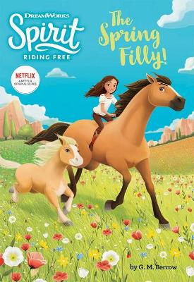 The Spring Filly (Dreamworks: Spirit Riding Free) book