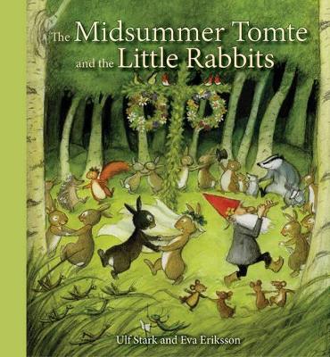 The Midsummer Tomte and the Little Rabbits: A Day-by-day Summer Story in Twenty-one Short Chapters book