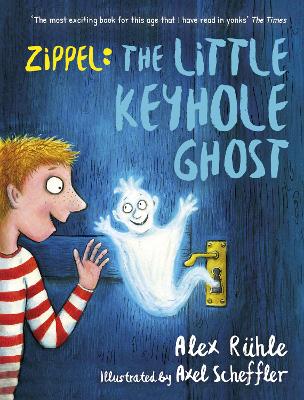 Zippel: The Little Keyhole Ghost by Alex Ruhle