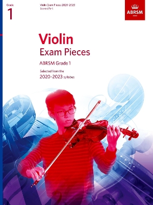Violin Exam Pieces 2020-2023, ABRSM Grade 1, Score & Part: Selected from the 2020-2023 syllabus book