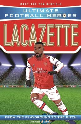 Lacazette (Ultimate Football Heroes - the No. 1 football series): Collect them all! book