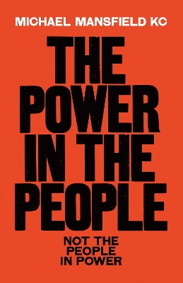 The Power In The People: How We Can Change The World by Michael Mansfield