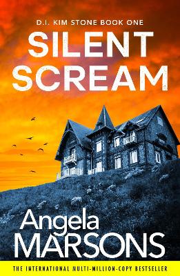 Silent Scream: An edge-of-your-seat serial killer thriller by Angela Marsons