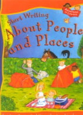 START WRITING ABOUT PEOPLE & PLACES by Penny King