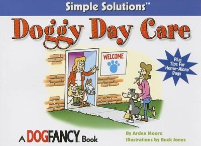 Doggy Daycare: Simple Solutions Series book