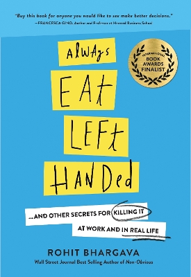 Always Eat Left Handed by Rohit Bhargava