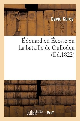 �douard En �cosse Ou La Bataille de Culloden. Tome 1 book