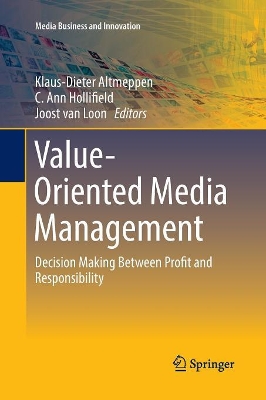 Value-Oriented Media Management: Decision Making Between Profit and Responsibility book