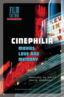 Cinephilia: Movies, Love and Memory by Malte Hagener