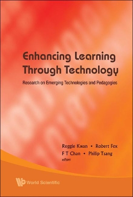 Enhancing Learning Through Technology: Research On Emerging Technologies And Pedagogies book